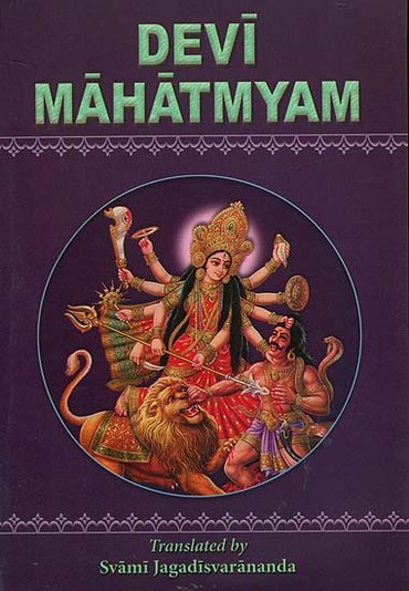 The Devi-Mahatmyam: Sri Durga Saptashati cover